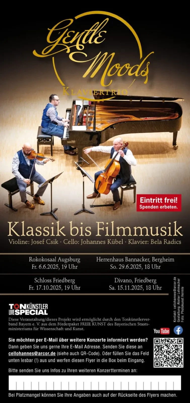 Plakat „Gentle Moods“ Klaviertrio, Klassik bis Filmmusik: 6.6.2025, 19 Uhr, Rokokosaal Augsburg; 29.6., 18 Uhr, Herrenhaus Bannacker, Bergheim; 17.10., 19 Uhr, Schloss Friedberg; 15.11., 18 Uhr, Divano, Friedberg. Eintritt frei, Spenden erbeten.